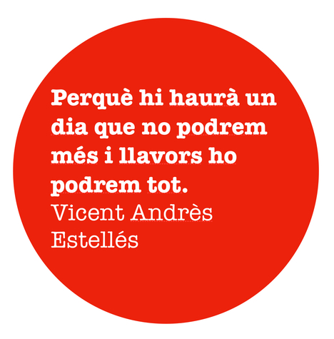 Vicent Andrés Estellés ha va avisar...